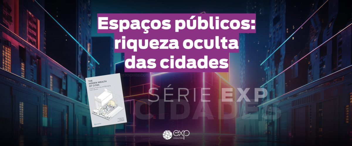 Espaços Públicos: Um Tesouro Escondido